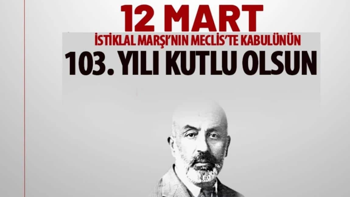 12 Mart İstiklal Marşının Kabulü ve Mehmet Akif Ersoy'u Anma Günü